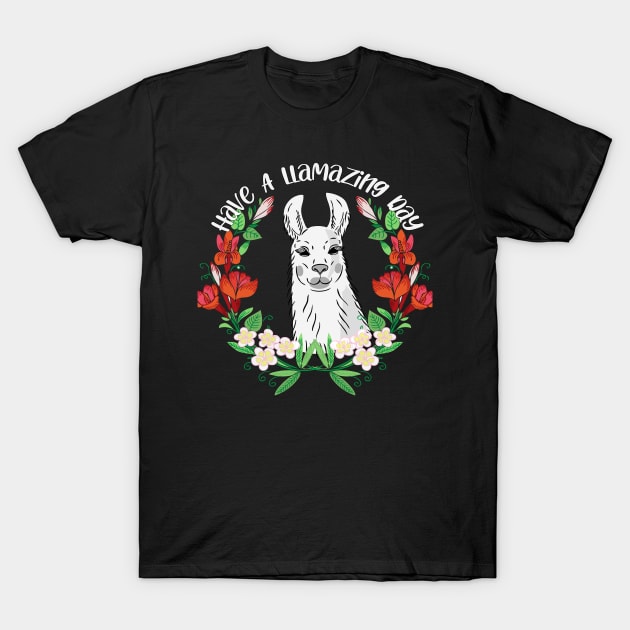 Have A Llamazing Day - Cute Llama T-Shirt by Animal Specials